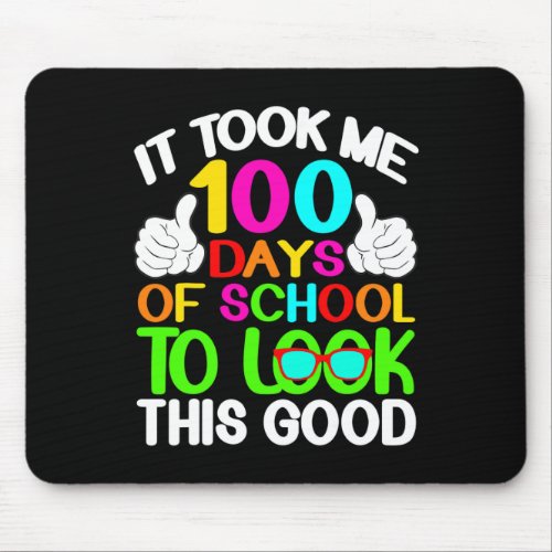 Days Of School To Look Good 100th Day Toddlers Boy Mouse Pad