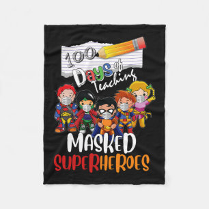 Days Of Teaching Masked Superheroes Teacher Life G Fleece Blanket