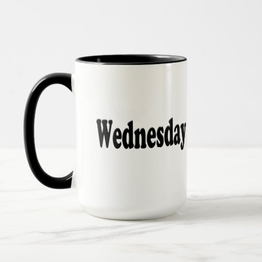 Days of the Week - Wednesday Mug | Zazzle.com