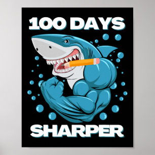 Days Sharper Shark Fun 100 Days Of School Poster
