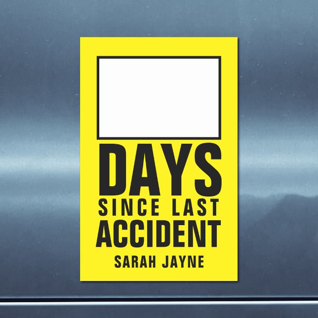 Days Since Last Accident Magnetic Dry Erase Sheet (Sometimes I go 0 days without an accident, most days I don't. See how many days you can go!)