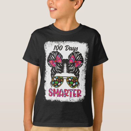 Days Smarter Girls Messy Bun Hair 100th Day Of Sch T_Shirt