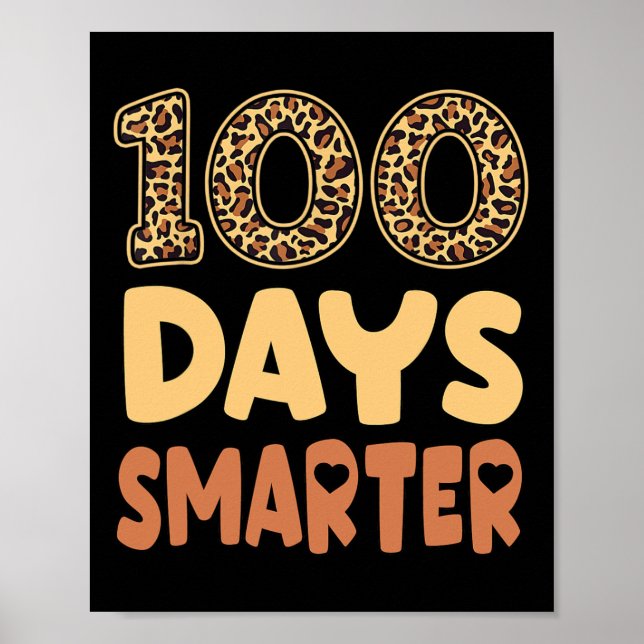 Days Smarter Teacher Leopard 100th Day Of School K Poster (Front)