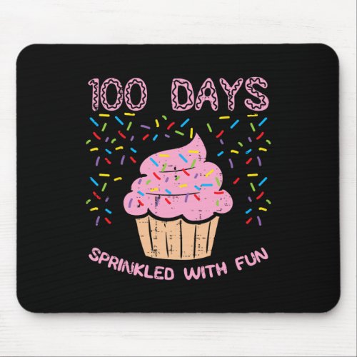 Days Sprinkled With Fun Cupcake 100th Day Of Schoo Mouse Pad