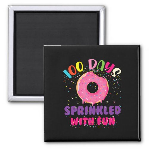 Days Sprinkled With Fun Donuts Happy 100th Day Of  Magnet