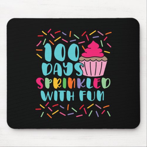 Days Sprinkled With Fun _ Sprinkles Cupcake School Mouse Pad