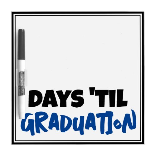 Days Until Graduation Countdown High School        Dry Erase Board