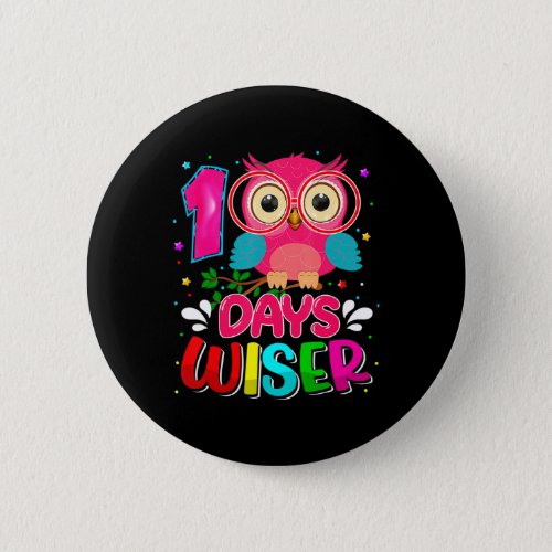 Days Wiser Cute Owl 100 Day Smarter 100 Days Of Sc Button