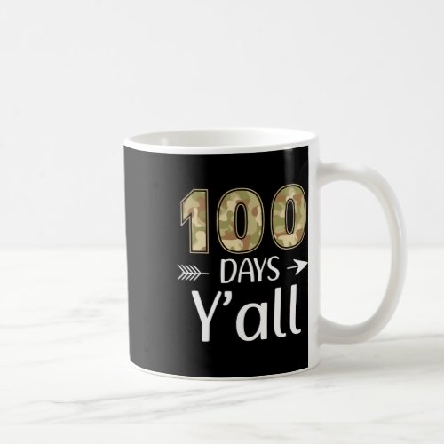 Days Yall Camo 100th Day Of School Teacher Studen Coffee Mug