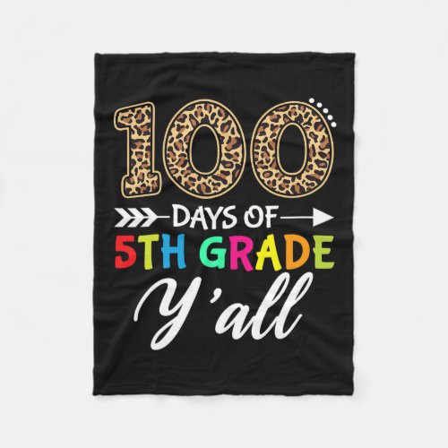 Days Yall Teacher Student 100 Days Of 5th Grade L Fleece Blanket