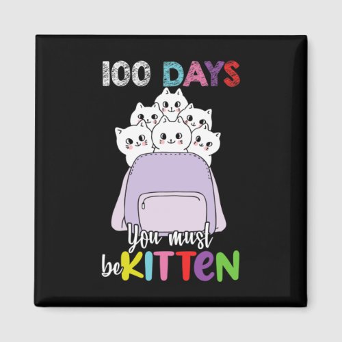 Days You Must Be Kitten Fun School Backpack Cats L Magnet