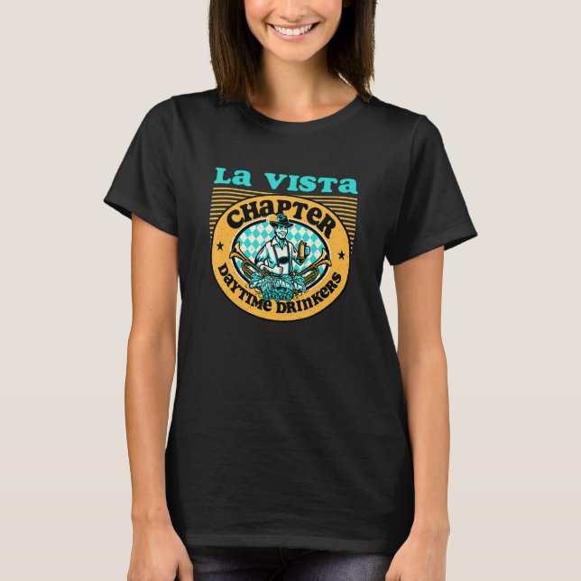 Daytime Drinkers Of America La Vista Ne Chapter  B T-Shirt (Front)