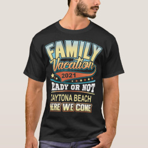 Daytona Beach Family Vacation 2021 Best Memories  T-Shirt