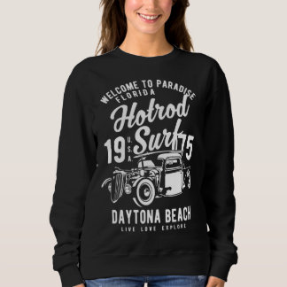 Daytona Beach Florida Retro Hotrod Surf  13 Sweatshirt