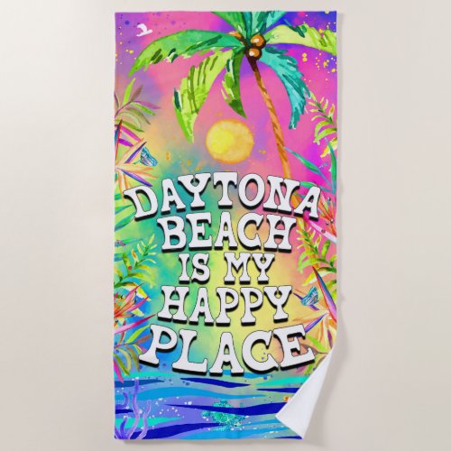 Daytona Beach is my Happy Place Beach Towel