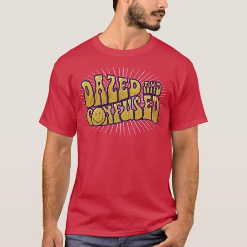 Dazed And Confused T_Shirt