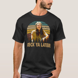Dazed and confused vintage retro check ya later Es T-Shirt