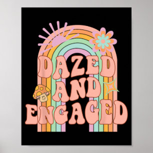Dazed And Engaged Groovy Rainbow Team Bride Bachel Poster