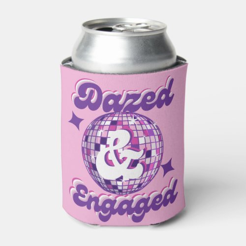 Dazed  Engaged Retro Disco Bachelorette Party Can Cooler