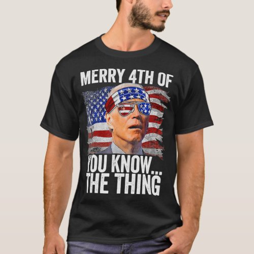 Dazed Merry 4th of You Know T_Shirt