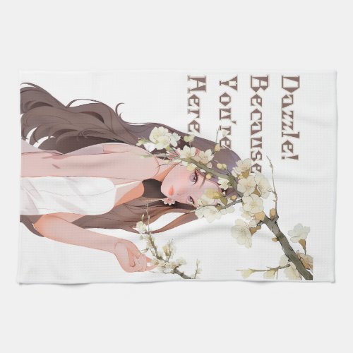 Dazzle Because You Are Here World Women Day Kitchen Towel