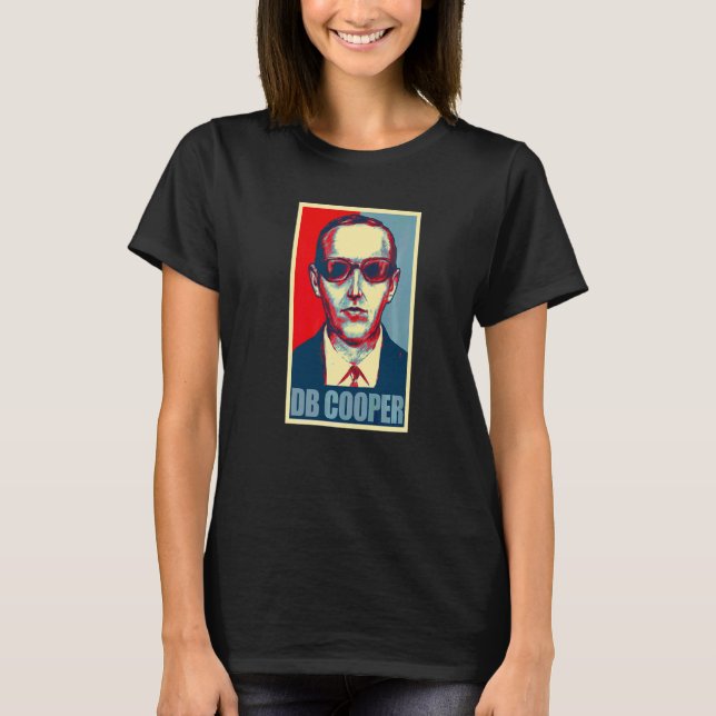 Db Cooper Costume, Unsolved Mystery, Hope Style T-Shirt (Front)