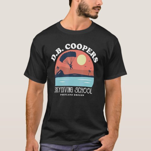 Db Coopers Skydiving School Portland Oregon T_Shirt