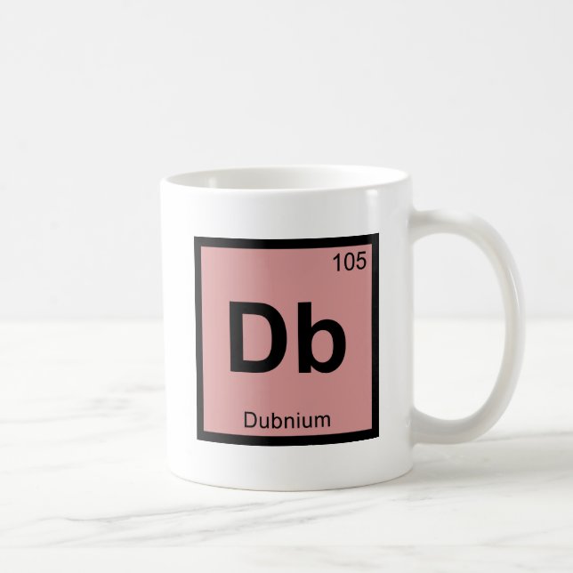 Db - Dubnium Chemistry Periodic Table Symbol Coffee Mug (Right)