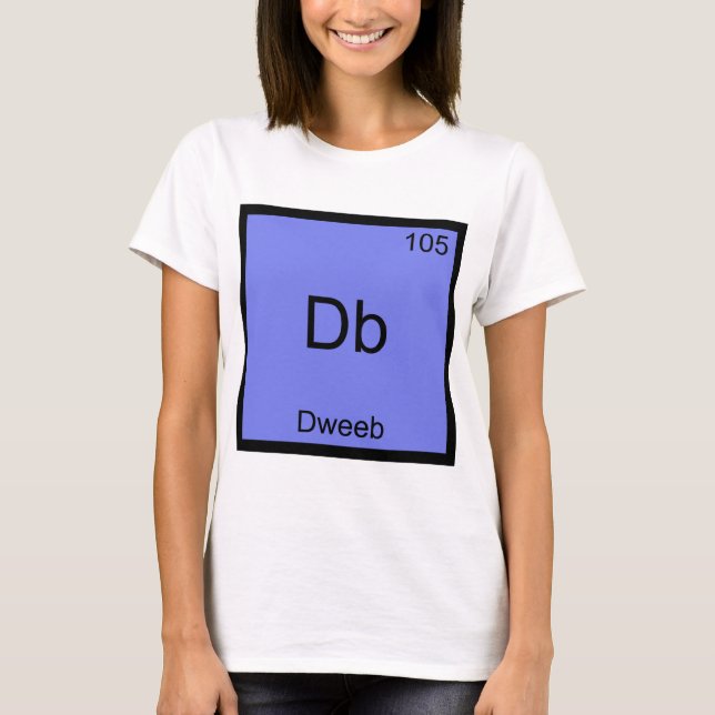 Db - Dweeb Funny Chemistry Element Symbol Tee (Front)