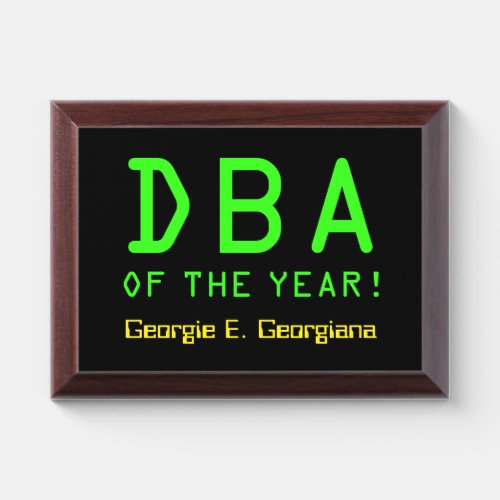 DBA OF THE YEAR  Custom Name Award Plaque