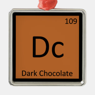 Dc - Dark Chocolate Chemistry Periodic Table Metal Ornament
