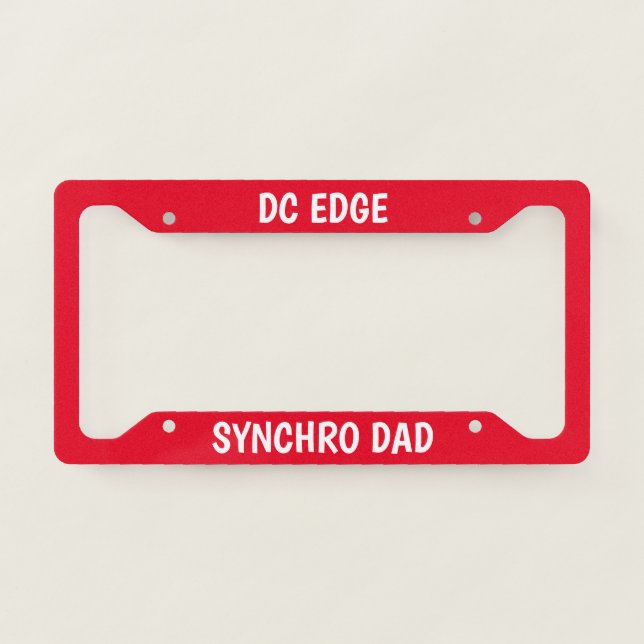 DC EDGE SYNCHRO DAD LICENSE PLATE FRAME (Front)