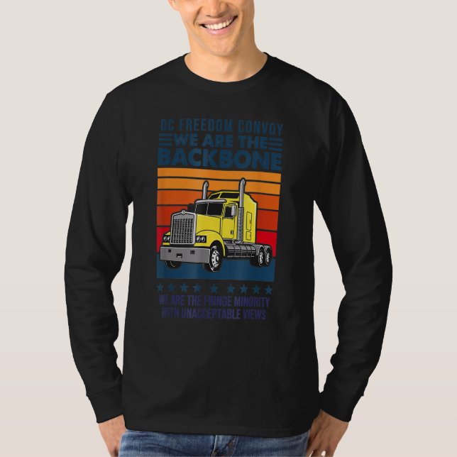 Dc Freedom Convoy We Are The Backbone Truckers And T-Shirt (Front)
