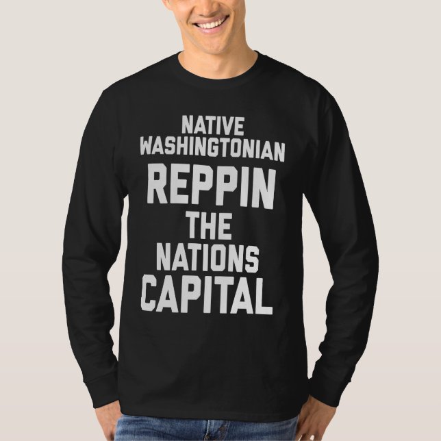 DC! Native Washingtonian! Hometown Washington DC T-Shirt (Front)