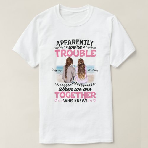 DC Personalized Apparently Weâre Trouble  T_Shirt