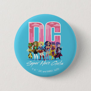 DC Super Hero Girls Lineup Button