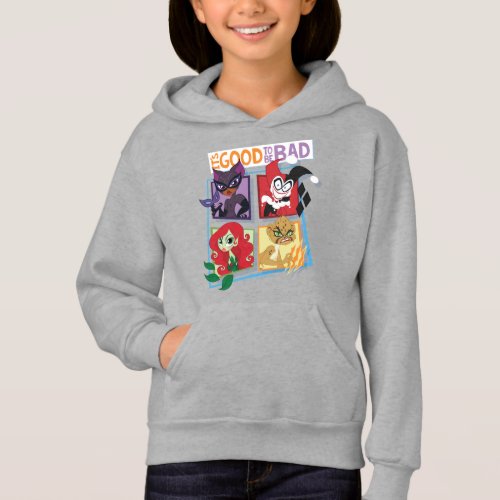 DC Super Villain Girls Its Good To Be Bad Hoodie