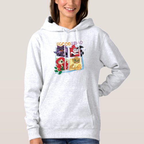 DC Super Villain Girls Its Good To Be Bad Hoodie