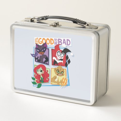 DC Super Villain Girls Its Good To Be Bad Metal Lunch Box