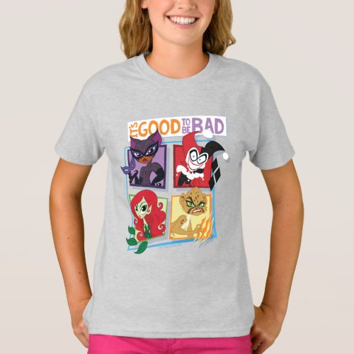 DC Super Villain Girls Its Good To Be Bad T_Shirt