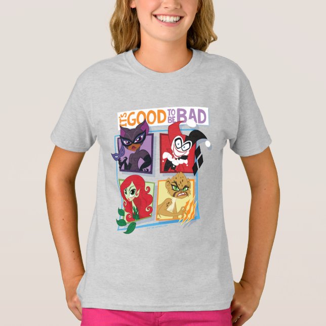DC Super Villain Girls It's Good To Be Bad T-Shirt (Front)