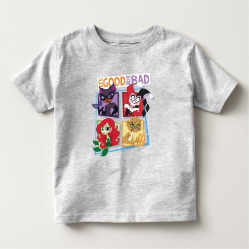 DC Super Villain Girls Its Good To Be Bad Toddler T_shirt