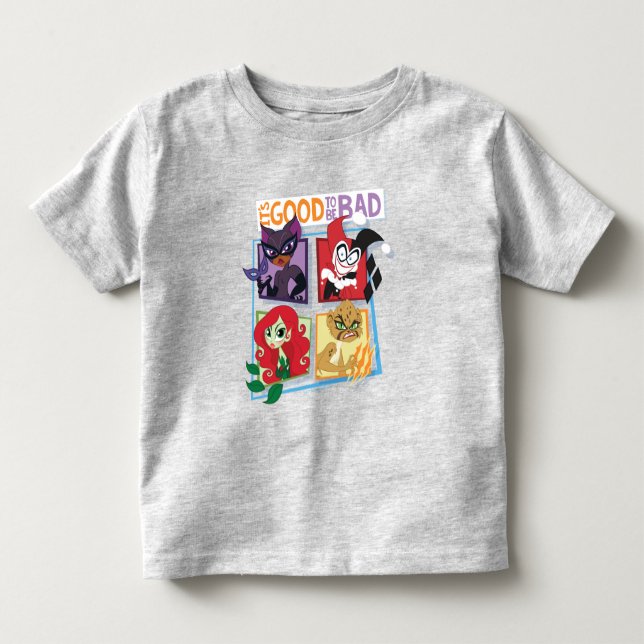 DC Super Villain Girls It's Good To Be Bad Toddler T-shirt (Front)