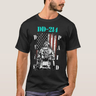 Dd 214 Dues Paid Dd214 Soldier Veteran 1 T-Shirt