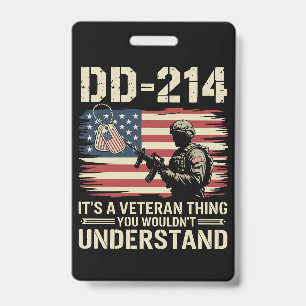 DD-214 Its A Veteran Thing You Wouldn't Understand Badge