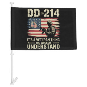 DD-214 Its A Veteran Thing You Wouldn't Understand Car Flag