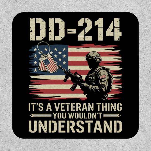 DD-214 Its A Veteran Thing You Wouldn't Understand Patch (Front)