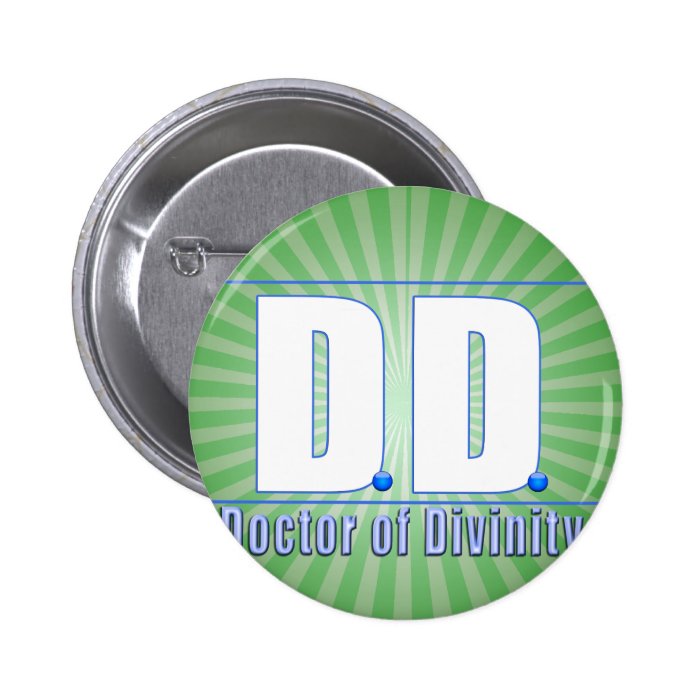 DD Doctor of Divinity Acronym LOGO Pinback Button