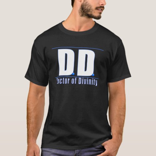 DD Doctor of Divinity Acronym LOGO T_Shirt