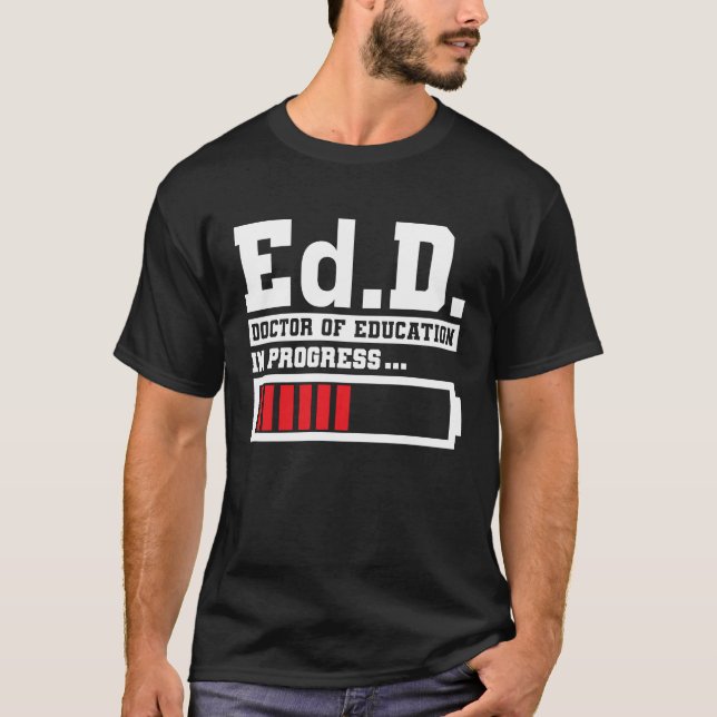 Ddd Doctor Of Education Ed D Doctorate of Educatio T-Shirt (Front)
